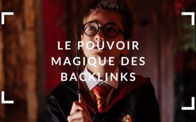 Comment booster la popularité de votre site web grâce aux backlinks ?